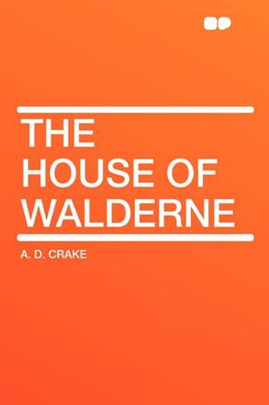 The House of Walderne