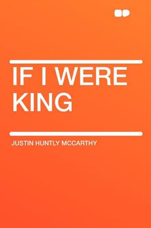 If I Were King