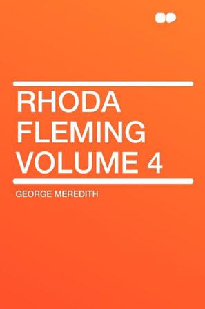 Rhoda Fleming Volume 4