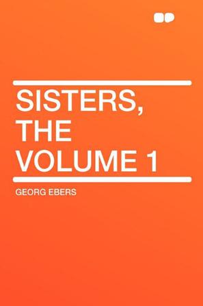 Sisters, the Volume 1