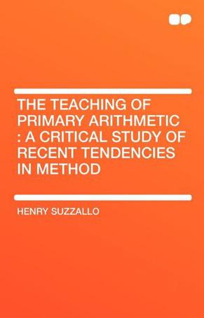 The Teaching of Primary Arithmetic
