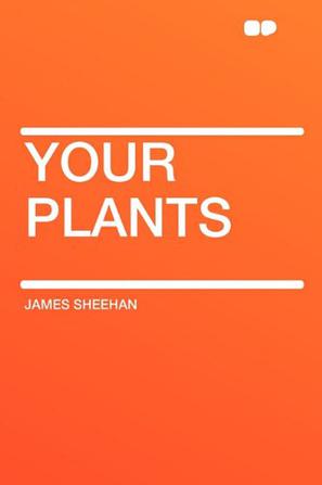 Your Plants
