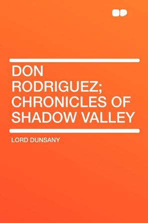 Don Rodriguez; Chronicles of Shadow Valley