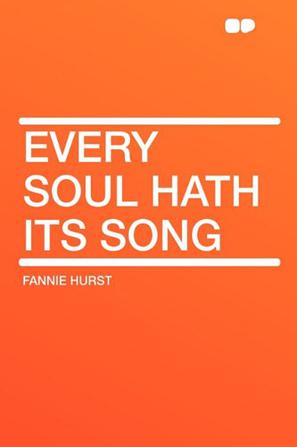 Every Soul Hath Its Song