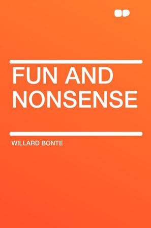 Fun and Nonsense