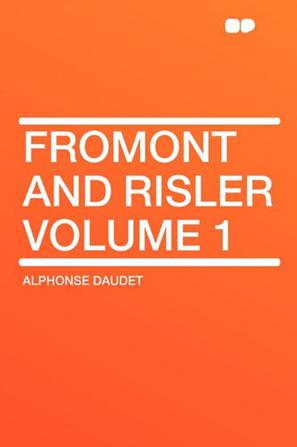Fromont and Risler Volume 1