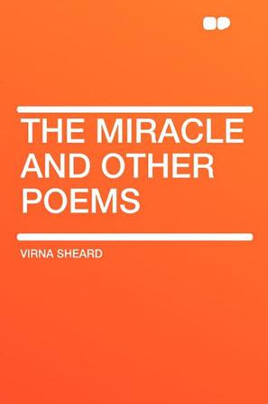 The Miracle and Other Poems