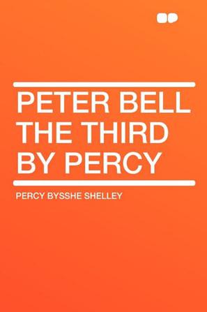 Peter Bell the Third by Percy