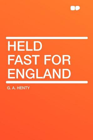 Held Fast for England