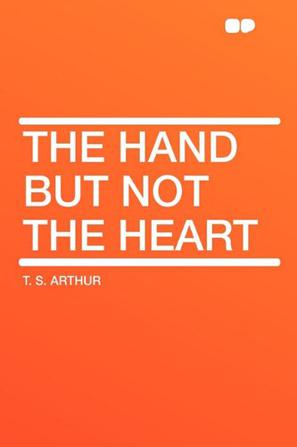 The Hand But Not the Heart