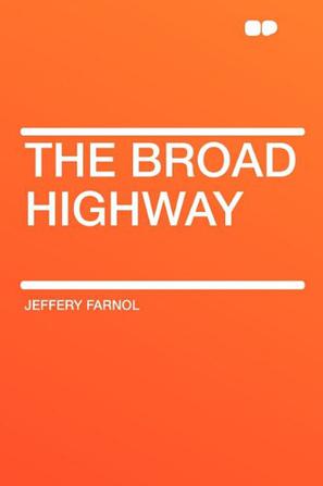 The Broad Highway