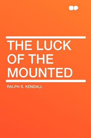 The Luck of the Mounted
