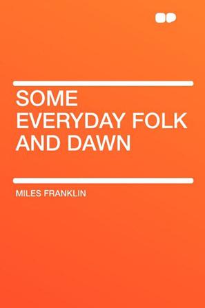 Some Everyday Folk and Dawn