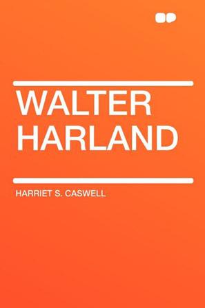 Walter Harland