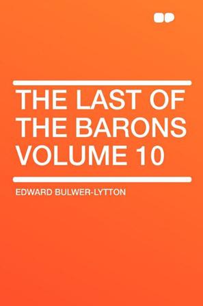 The Last of the Barons Volume 10