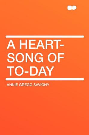 A Heart-Song of To-Day