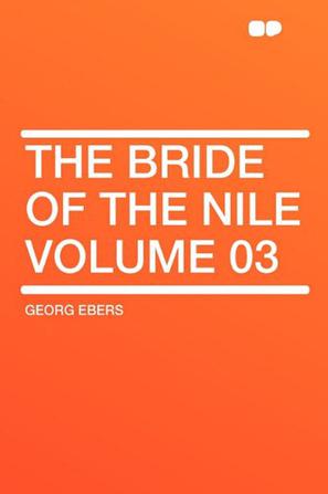 The Bride of the Nile Volume 03