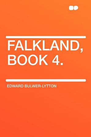 Falkland, Book 4.