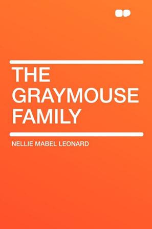 The Graymouse Family