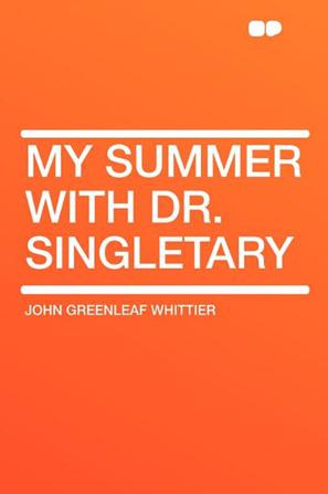 My Summer with Dr. Singletary