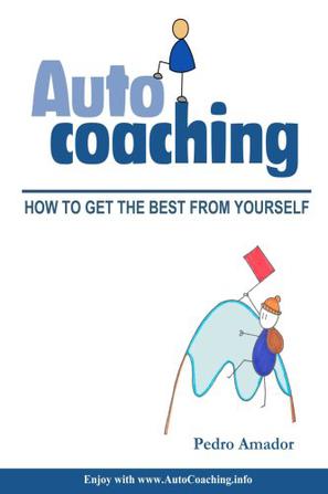 Autocoaching - How to Get the Best from Yourself