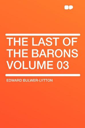 The Last of the Barons Volume 03