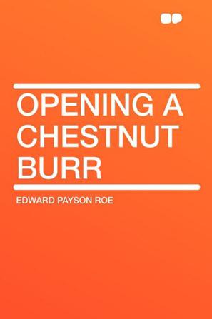 Opening a Chestnut Burr