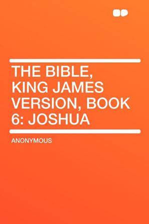 The Bible, King James Version, Book 6