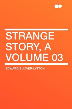 Strange Story, a Volume 03