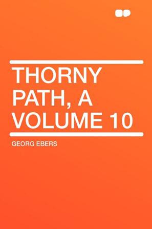 Thorny Path, a Volume 10