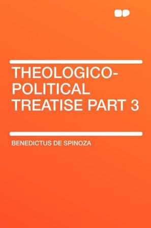 Theologico-Political Treatise Part 3
