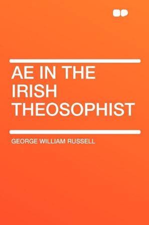 Ae in the Irish Theosophist