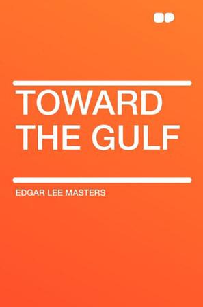 Toward the Gulf