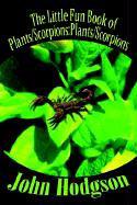 The Little Fun Book of Plants/scorpions