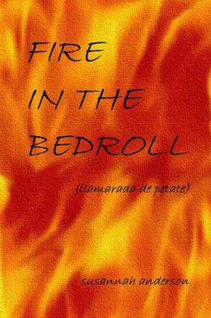Fire in the Bedroll