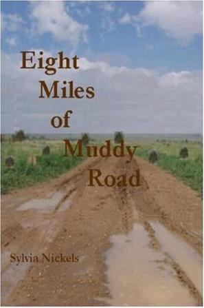 Eight Miles of Muddy Road