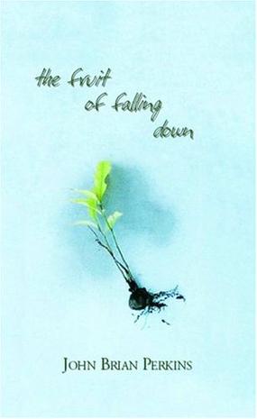 The Fruit of Falling Down