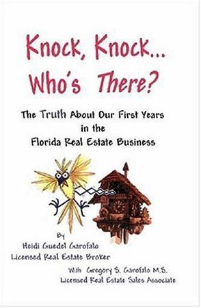 Knock, Knock... Who's There? The Truth About Our First Years in the Florida Real Estate Business