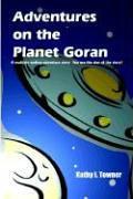 Adventures on the Planet Goran