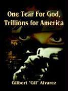 One Tear for God, Trillions for America