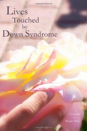 Lives Touched by Down Syndrome