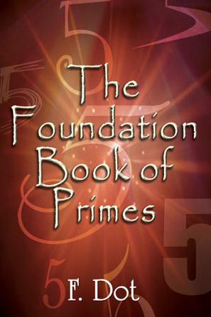 The Foundation Book of Primes