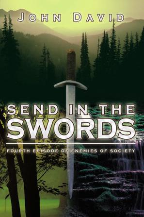 Send in the Swords