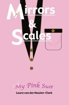 Mirrors & Scales & My Pink Suit
