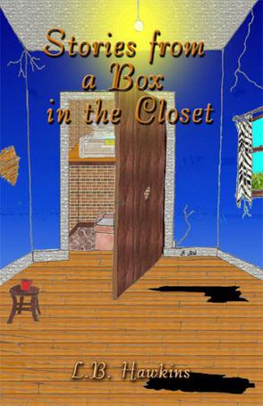 Stories from a Box in the Closet