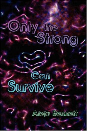Only The Strong Can Survive