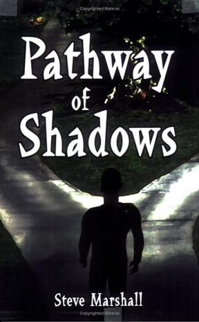 Pathway of Shadows