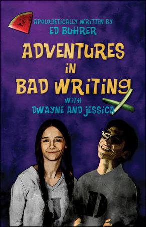 ADVENTURES IN BAD WRITING with Dwayne and Jessica