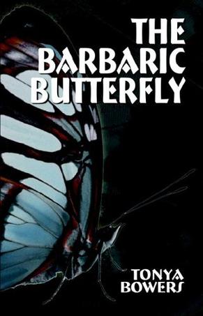 The Barbaric Butterfly