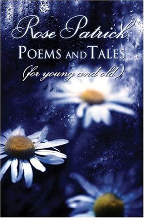 Rose Patrick Poems and Tales